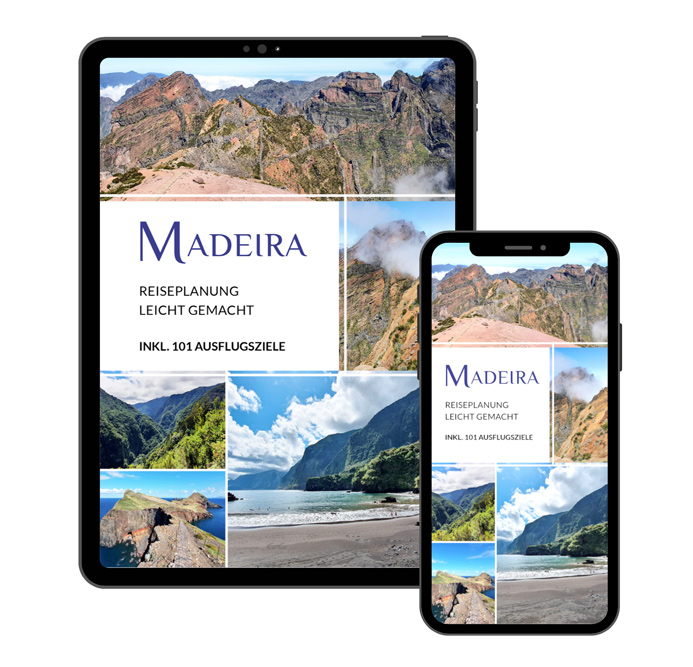Madeira Reiseführer PDF Reiseplanung leicht gemacht: Die 101 schönsten Ausflugsziele Madeiras, Madeira Strände, Madeira Aussichtspunkte, Madeira Wanderungen